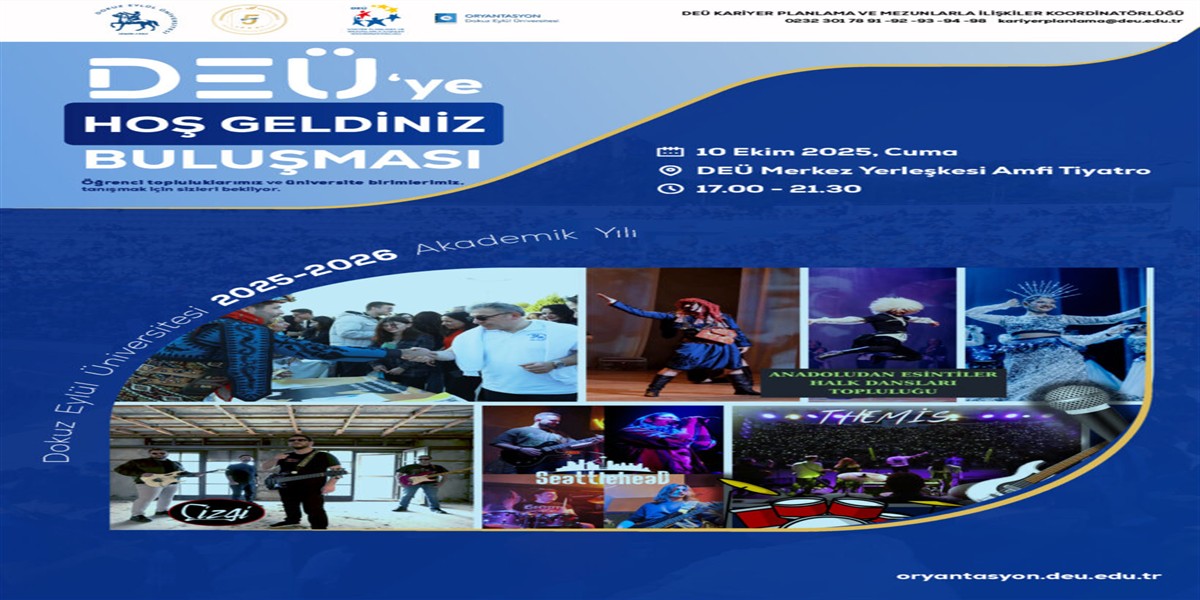 DEÜ'YE HOŞGELDİN BULUŞMASI